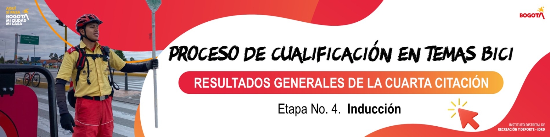 Proceso de Cualificación Guardianes de Ciclovía - CUARTA CITACIÓN - ETAPA No. 4 - INDUCCIÓN - Resultados