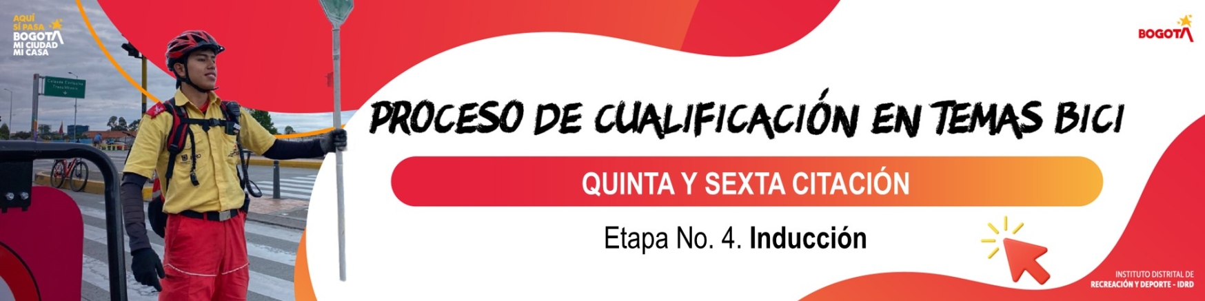 Proceso de Cualificación Guardianes de Ciclovía - QUINTA Y SEXTA CITACIÓN - ETAPA No. 4 - INDUCCIÓN - Resultados