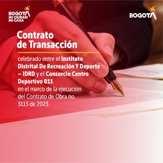 Contrato de transacción celebrado entre el IDRD y el Consorcio Centro Deportivo 011