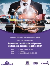 Reunión de socialización del proceso de licitación operador logístico IDRD